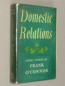 DOMESTIC RELATIONS - Frank O'Connor (1st1957) HB DJ Short Stories Cork Ireland - Imagen 1 de 12