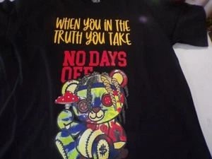 When You In The Truth You Take No Days Off Black - Imagen 1 de 3