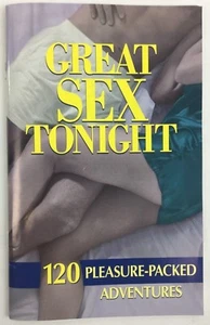 Great Sex Tonight 120 Pleasure-Packed Adventures - Picture 1 of 2