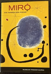 Joan Miró: Die Farben der Poesie von Jean-Louis Prat, Museum Frieder Burda - Bild 1 von 4