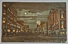 Vintage Postcard Danville, Illinois VERMILION STREET LOOKING NORTH AT NIGHT L@@K