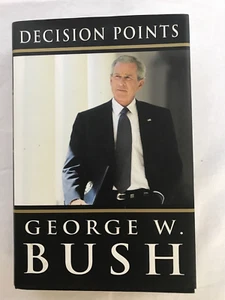 Decision Points George W. Bush First Edition Hardcover Dust Jacket  NEW - Picture 1 of 7