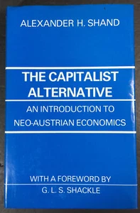 The Capitalist Alternative: An Introduction to Neo-Austrian Economics 1984 HC/DJ - Picture 1 of 10