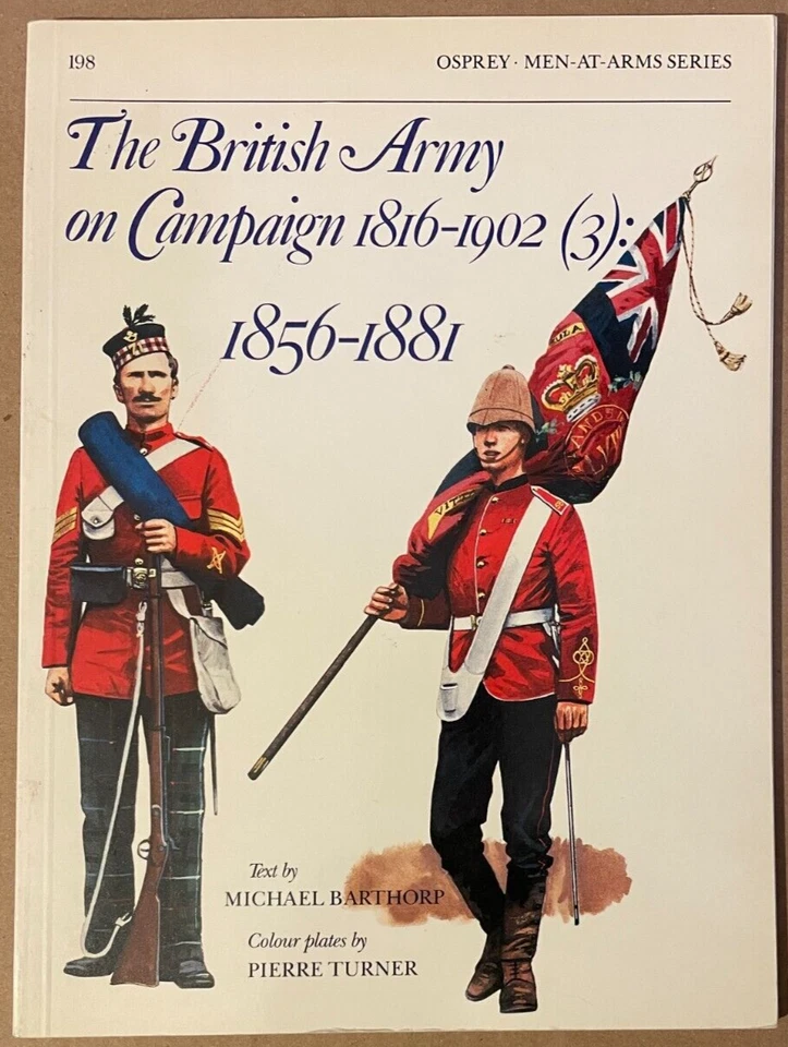 Osprey Men-At-Arms Military History Book THE BRITISH ARMY ON CAMPAIGN 1856-1881 - Image 1 of 1