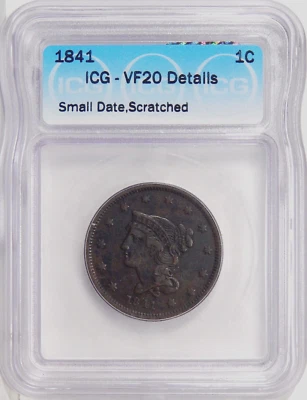 1841 SMALL DATE 1c ICG VF 20 DETAILS ~ COPPER LARGE CENT - Image 1 of 4