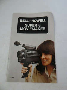 Bell & Howell Super 8 Movie Maker Instruction Tip Booklet Manual 1979 - Picture 1 of 3