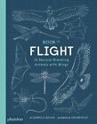 Book of Flight: 10 Record-Breaking Animals with Wings by Gabrielle Balkan (Engli