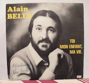 ALAIN BELLU Toi mon enfant, ma vie EAC84 DEDICACE - Picture 1 of 1