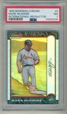 1999 Bowman Chrome International Refractor #6 Mark McGwire 035/100 PSA 7