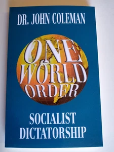 Eine Weltordnung: Sozialistische Diktatur von John Coleman (1998, Handelstaschenbuch) - Bild 1 von 4