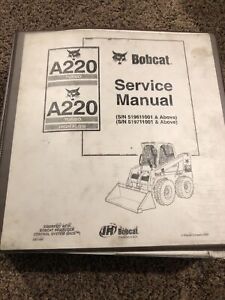 Bobcat A220 Skid Steer Loader Service Manual OEM (s/n 519611001&up 519711001&up)
