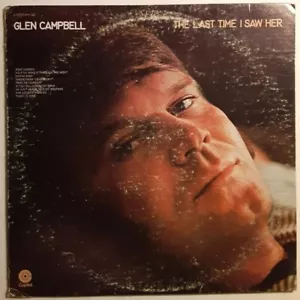 Glen Campbell The Last Time I Saw Her Vinyl LP Record Album From 1971 - Foto 1 di 5