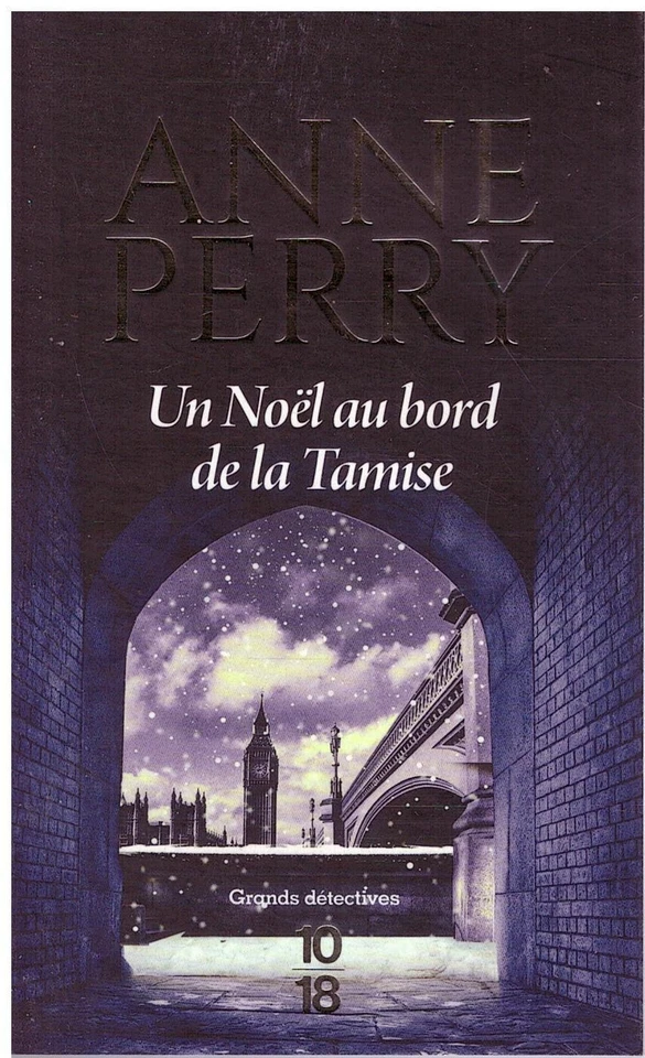 Un Noël au bord de la Tamise Anne Perry - 10/18 Grands Détectives 2020 [TBE] - Photo 1/1