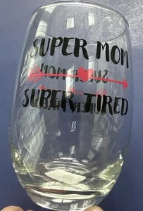 WHIMSICAL SUPPORTIVE Stemless Wine Glass ‘SUPER MOM SUPER TIRED’ 15.5oz - Picture 1 of 6