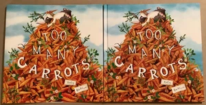 FINE 2016 HC DJ 1st Edition Too Many Carrots Katy Hudson - Bild 1 von 9