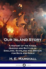 H E Marshall Our Island Story (Paperback)