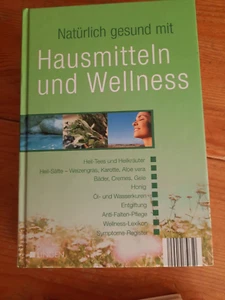 Buch: Natürlich gesund mit Hausmitteln und Wellness 2006 by Helmut Lingen - Bild 1 von 1