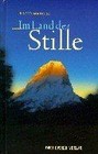 Im Land der Stille: Meine Lehrzeit bei den Meistern... | Buch | Zustand sehr gut