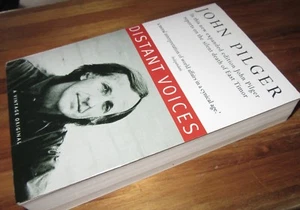 DiStAnT VoiCeS ~ John Pilger. sc 1st Revised UK 1994. Austn politics in MELB - Picture 1 of 10