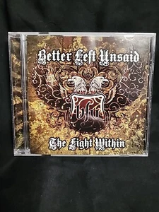 The Fight Within * by Better Left Unsaid (CD, Jul-2008, Stillborn Records) - Picture 1 of 4