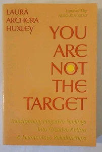 You Are Not The Target By Laura Archera Huxley - Picture 1 of 3