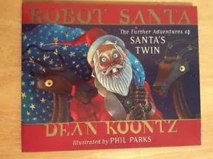 Signiert Von Dean Koontz - Robot Santa: The Further Adventures Santa's Twin HC - Picture 1 of 12