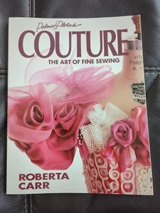 Palmer Pletsch Couture: The Art of Fine Sewing Roberta Carr 1993 Fashion Home - Picture 1 of 6
