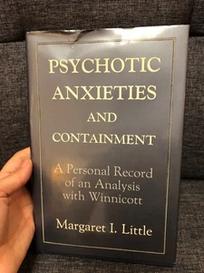 Psychotic Anxieties and Containment : A Personal Record of an Analysis with... - Picture 1 of 9