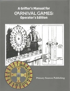 Grifter's Manual for Carnival Games: Operator's Edition - Picture 1 of 2