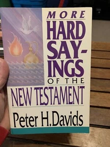 MORE HARD SAYINGS OF NEW TESTAMENT (HARD SAYINGS SERIES) By Peter H. Davids Mint - Picture 1 of 4