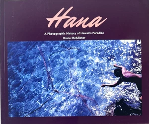 Hana:A Photographic History of Hawaii's Paradise-by Bruce McAllister *LIKE A NEW - Bild 1 von 6