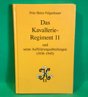 The Cavalry Regiment 11 And its Reconnaissance Divisions 1938-1945 German Book