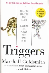 MARSHALL GOLDSMITH AND MARK REITER Triggers: Creating Behavior That Lasts--becom - Picture 1 of 1