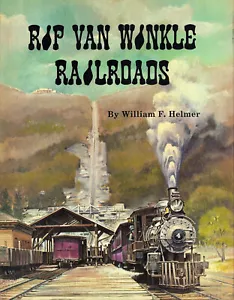 RIP VAN WINKLE RAILROADS HBDJ CATSKILLS OTIS MOUNTAIN HOUSE PALENVILE HAINES - Foto 1 di 6