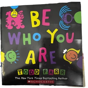 Be Who You Are - Paperback By Todd Parr - VERY GOOD - Picture 1 of 1