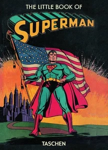 THE LITTLE BOOK OF SUPERMAN TASCHEN VERLAG - Imagen 1 de 1