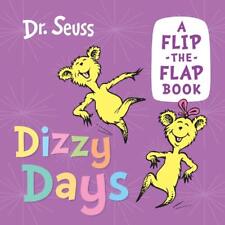 Dizzy Days: A Flip-the-Flap Book by Dr. Seuss Board Book Book