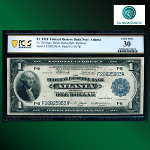 Fr.726 1918 $1 One Dollar Federal Reserve Note Atlanta, PCGS 30, 25963