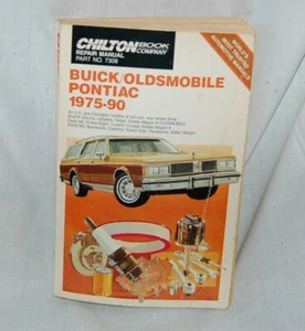 Chilton's REPAIR MANUAL: Buick/Oldsmobile Pontiac 1975-90, c. 1990, #7308 - Bild 1 von 6