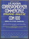 La Nuova Corrispondenza Commerciale Italiano-Inglese (La Tua Carriera), Ferri Da