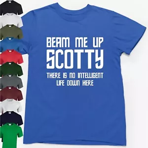 CAMISETA BEAM ME UP SCOTTY > Divertido Eslogan Novedad Para Hombres Regalo Geek Star Trek - Imagen 1 de 24