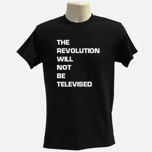 Revolution will not be televised T-shirt, graphic Tee, cencorship Tee, media tee - Picture 1 of 14