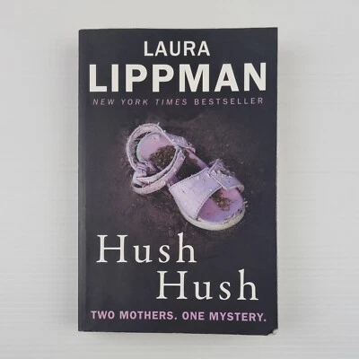 Hush Hush A Tess Monaghan Novel by Laura Lippman Large Paperback - image 1 of 4