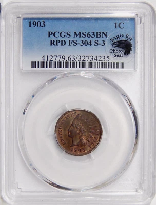 1903 1c PCGS MS 63 BN FS-304 RPD  EAGLE EYE SEAL ~ SNOW-31 INDIAN CENT VARIETY - Image 1 of 2