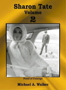 Michael A Walker Sharon Tate Volume 2 (Hardback) Volume