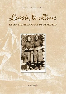 Antonella Reffieu Lassù le ultime. Le antiche donne di U (Paperback) (UK IMPORT) - Picture 1 of 1