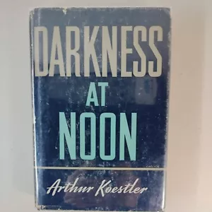 DARKNESS AT NOON by Arthur Koestler 1941 First Edition HCDJ VG - Picture 1 of 13