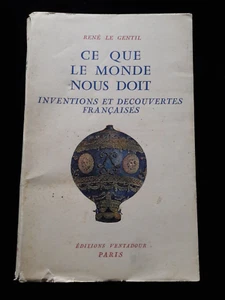 CE QUE LE MONDE NOUS DOIT RENE LE GENTIL SCIENCES/HISTOIRE/INVENTION 500 - Foto 1 di 3