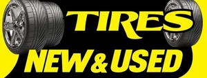 3ft x 8ft New & Used Tires (yb) Vinyl Banner -Alt to Banner Flag 3'x8'  (0057) - Picture 1 of 1