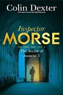 The Secret Of Annexe 3 (Inspector Morse Mysteries)-Colin Dexter, 9781447299226